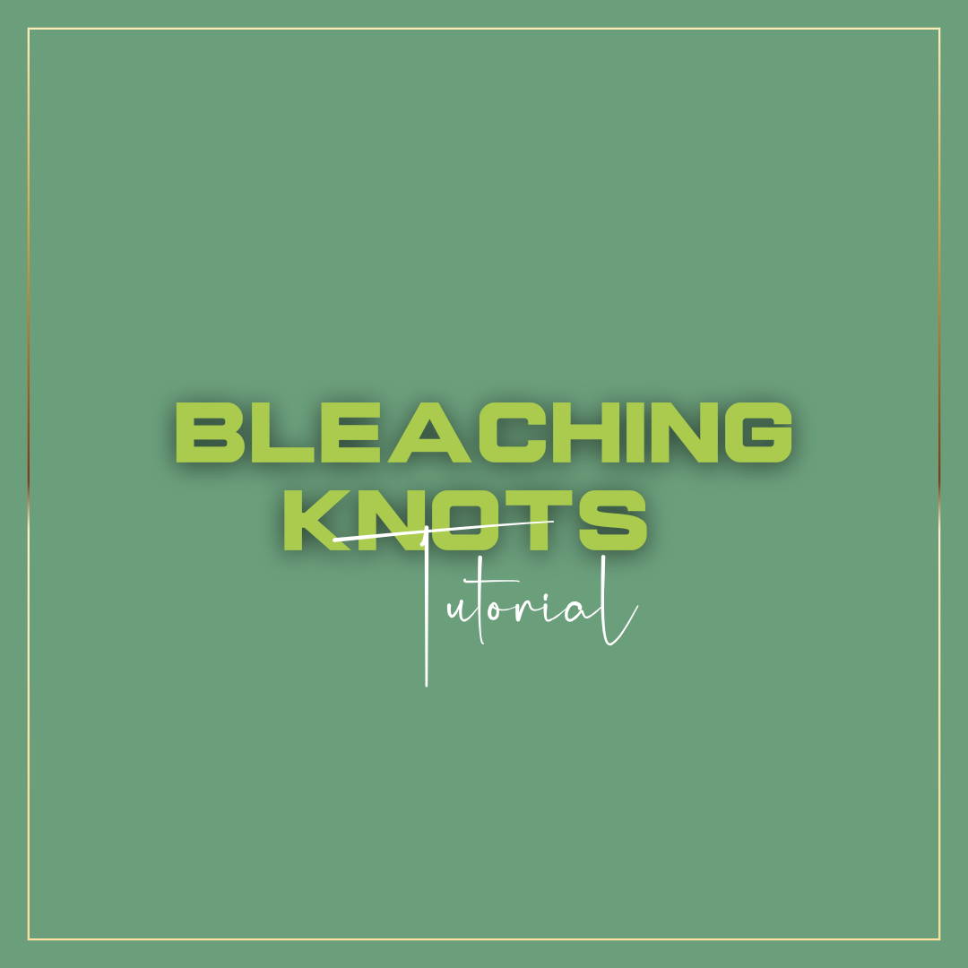 Bleaching Knots Tutorial